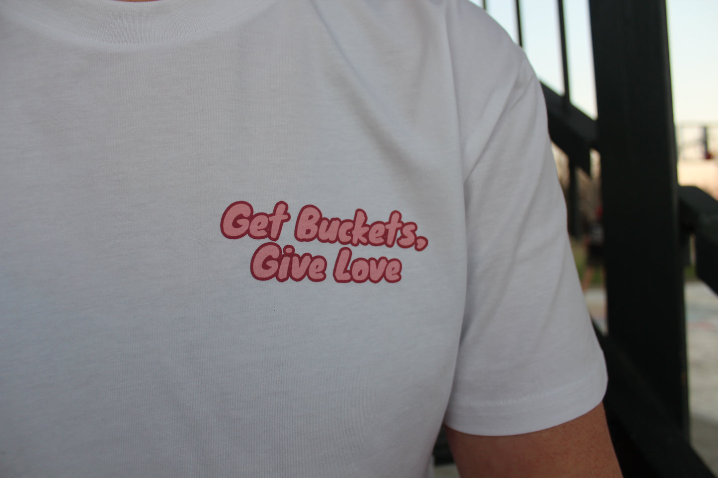 Get Buckets, Give Love Tee