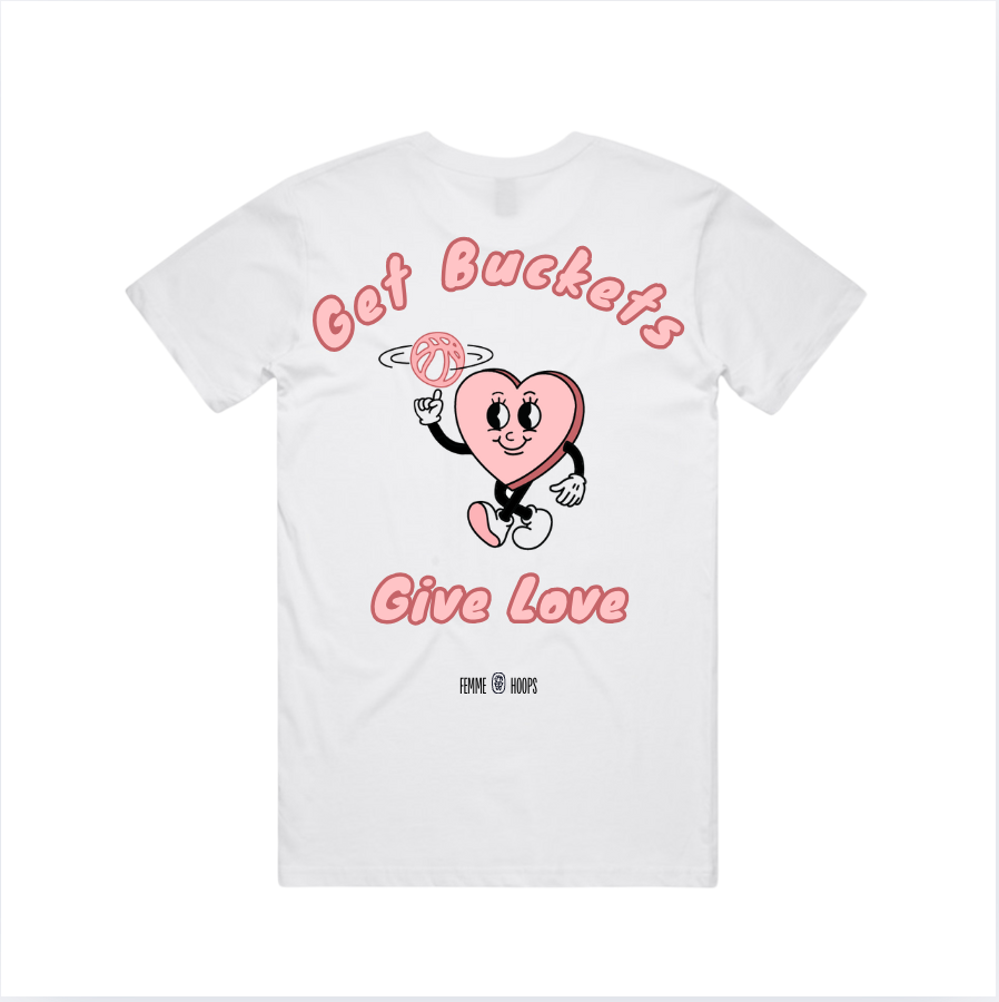 Get Buckets, Give Love Tee