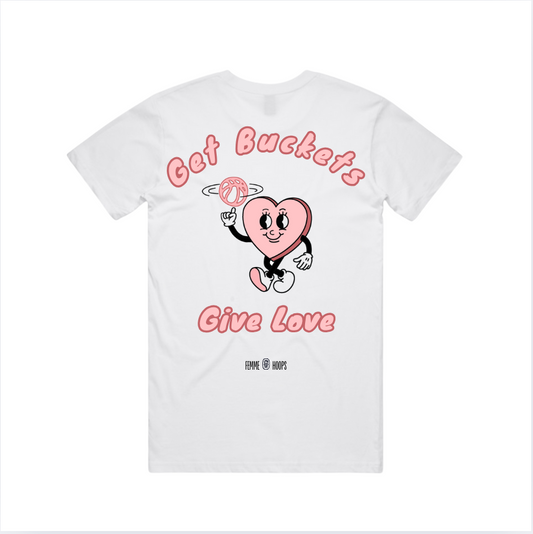 Get Buckets, Give Love Tee