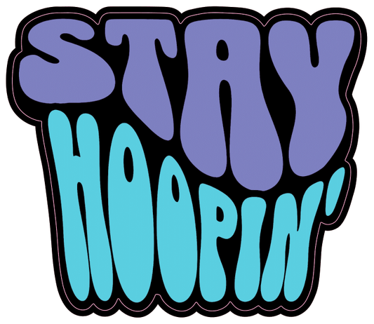 Stay Hoopin' Sticker